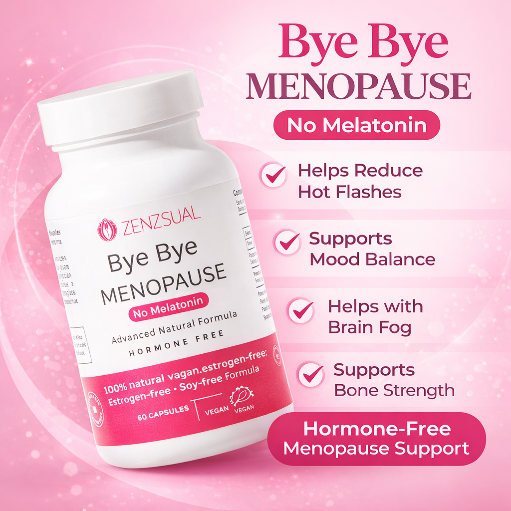 Zenzsual Bye Bye Menopause | Melatonin-Free Formula |  Hormone-Free Menopause Support | Mood & Daily Balance | Women 40+