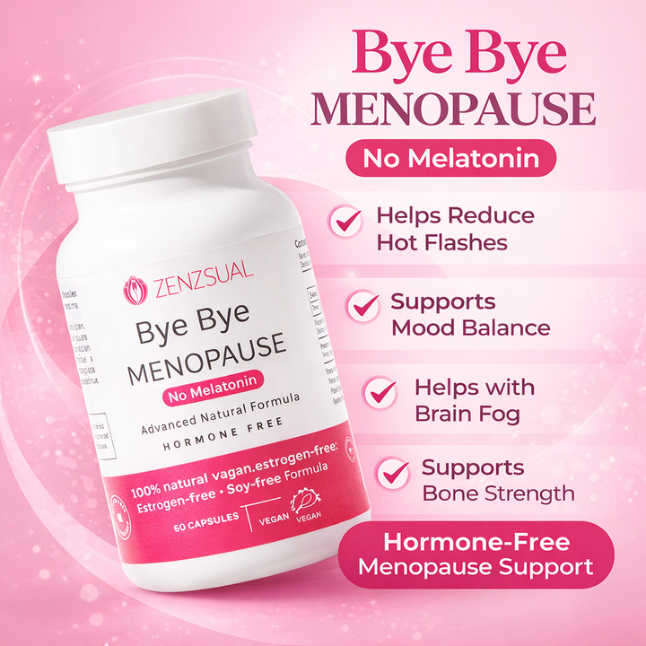 Zenzsual Bye Bye Menopause | Melatonin-Free Formula |  Hormone-Free Menopause Support | Mood & Daily Balance | Women 40+